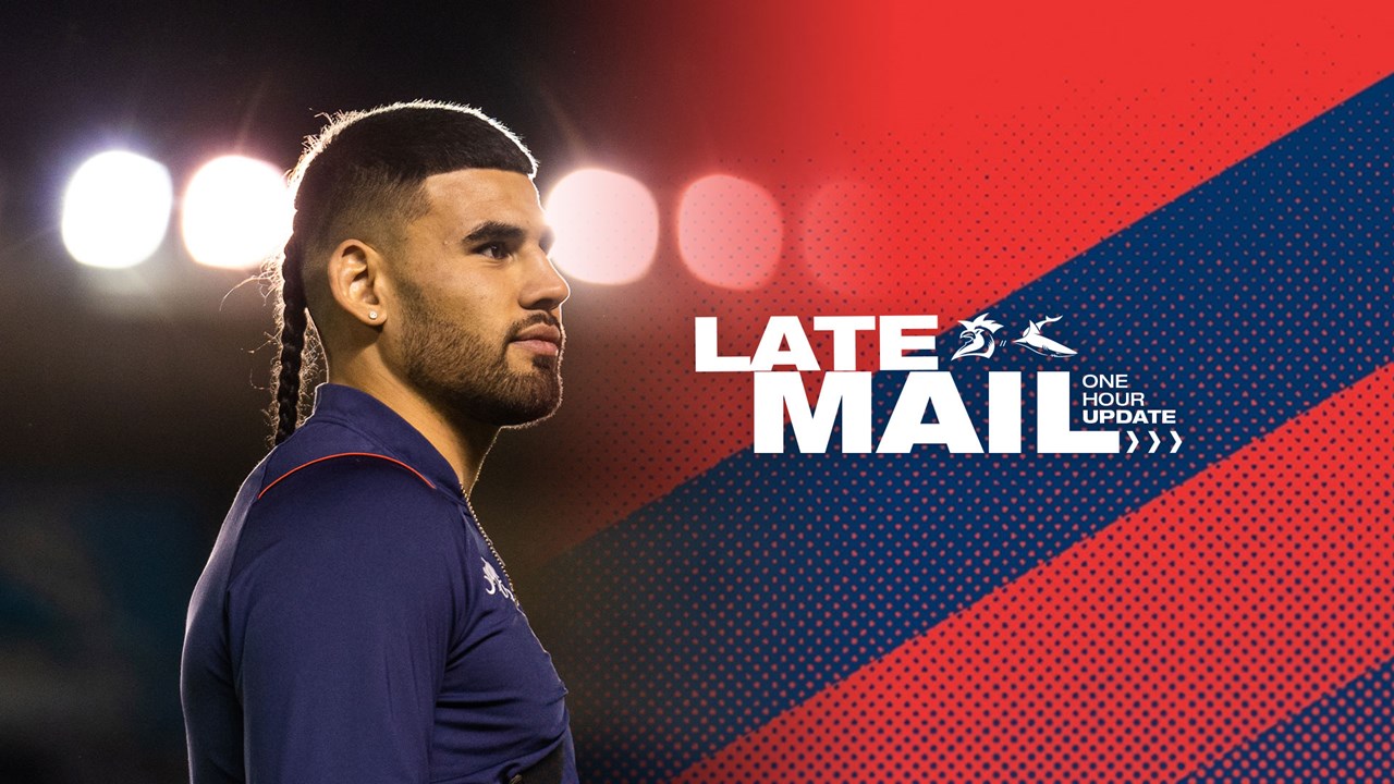 Late Mail – Sharks v Cowboys