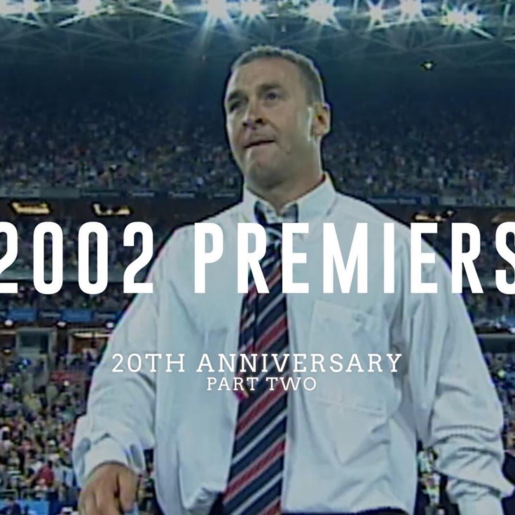 2002 Premiers | 20th Anniversary Part 2