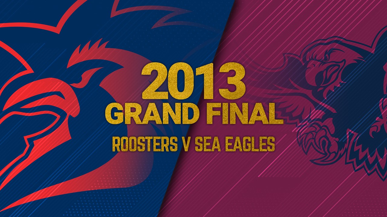 Grand Final Replay 2013, Roosters v Sea Eagles